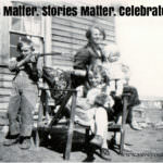 Photos Matter. Stories Matter. Celebrate Yours.©