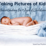 Taking Pictures of Kids: Understanding The 7 Ages of Childhood