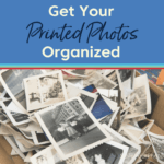 Get Your Printed Photos Organized!