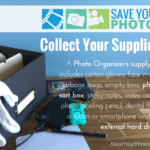 Save Your Photos: Collect Your Photo Organizing Supplies