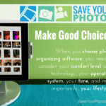 Save Your Photos: Make Good Photo Organizing Software Choices